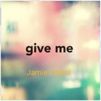 Give Me_Jamie O'Neal