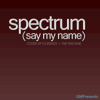 Spectrum (Say My Name)_GMPresents,Jocelyn Scofield