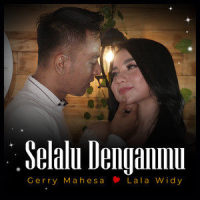 Selalu Denganmu_Gerry Mahesa,Lala Widy