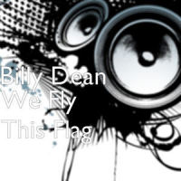 We Fly This Flag_Billy Dean