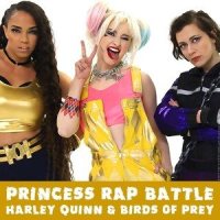 Harley Quinn & Birds of Prey(Princess Rap Battle)_Whitney Avalon