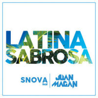 Latina Sabrosa_Snova,Juan Magan