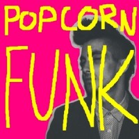 Popcorn Funk_Monstaz.