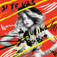 Si Te Vas_Paulina Rubio