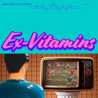 Ex-Vitamins Intro_Ex-Vitamins,Nate Smith,Tim Lefebvre,Jeremy Most,Ross Pederson
