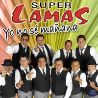 Yo No Se Mañana_Super Lamas,Jorge Luis Piloto,Jorge Villamizar