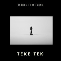 Teke Tek_Kronos,Koi,Lord