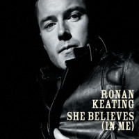 She Believes (In Me)_Ronan Keating