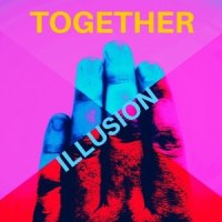 Together_Illusion