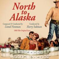 North to Alaska_Lionel Newman,Harry Sukman,Mike Philips,Johnny Horton