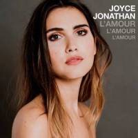 L'amour l'amour l'amour_Joyce Jonathan