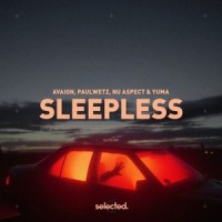 Sleepless_AVAION,PaulWetz,Nu Aspect,yuma.