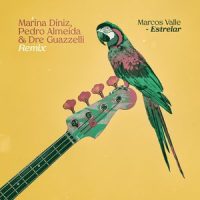 Estrelar_Marcos Valle,Marina Diniz,Pedro Almeida,Dre Guazzelli