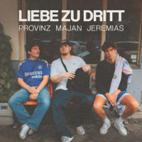 Liebe zu dritt_Provinz,Majan,JEREMIAS