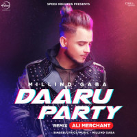 Daaru Party_Millind Gaba