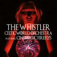 The Whistler_Celtic World Orchestra,Cinematic Fireflys,Ian Anderson