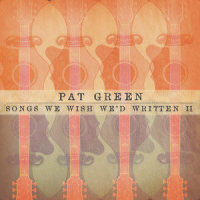 The World I Know_Pat Green