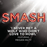 I Never Met A Wolf Who Didn't Love To Howl_SMASH Cast