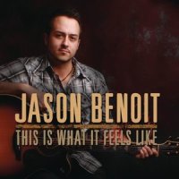This Is What It Feels Like_Jason Benoit