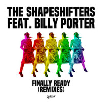 Finally Ready(feat. Billy Porter)_The Shapeshifters,Billy Porter