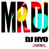 Mr. Dj_DJ Hyo