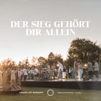 Der Sieg gehört dir allein_Urban Life Worship,Juri Friesen