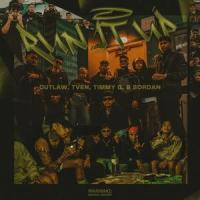 RUN IT UP (feat. TVEN, TIMMY G & SORDAN)_Outlaw,Tven,Timmy G,SORDAN