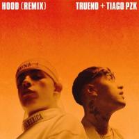 Hood_Trueno,Tiago PZK
