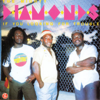 If You Looking for Trouble_The Mighty Diamonds