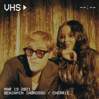 VHS_Benjamin Ingrosso,Cherrie