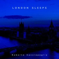 London Sleeps_Roberto Cacciapaglia