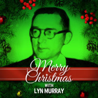 Silent Night, Holy Night_The Lyn Murray Singers,Jo Stafford