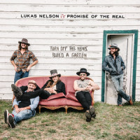 Save A Little Heartache_Lukas Nelson & Promise of the Real