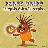 Pumpkin Spice Porcupine_Parry Gripp