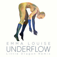Underflow_Emma Louise,Little Dragon