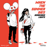 When The Summer Dies_Deadmau5,Lights,Joel Zimmerman,Lights Poxleitner-Bokan