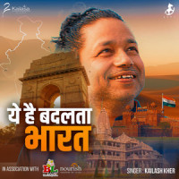 Yeh Hai Badalta Bharat_Kailash Kher