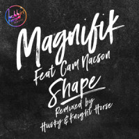 Shape_Magnifik,Cam Nacson,Husky,Ashely Feraude