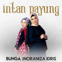 Intan Payung(feat. Noraniza Idris)_Bunga,Noraniza Idris