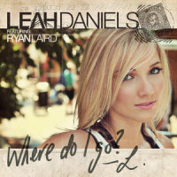 Where Do I Go_Leah Daniels,Ryan Laird