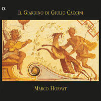 Funeste piagge_Marco Horvat,Angélique Mauillon,Giulio Caccini,Anonymous