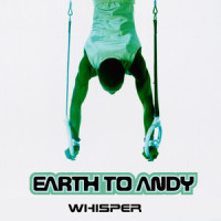 Whisper_Earth To Andy