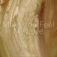 Make You Feel My Love_Casper Esmann