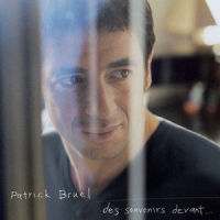 Où sont les rêves_Patrick Bruel
