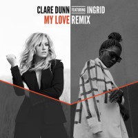 My Love_Clare Dunn,Ingrid