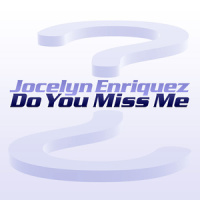 Do You Miss Me_Jocelyn Enriquez