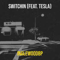 Switchin_InglewoodBP,Tesla