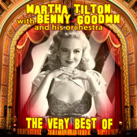Deep Purple_His Orchestra,Benny Goodman,Martha Tilton