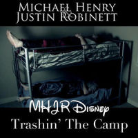 Trashin' the Camp_Michael Henry,Justin Robinett