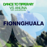 Fionnghuala(Dance to Tipperary vs. Anúna)_Dance To Tipperary,Anuna,John McGlynn